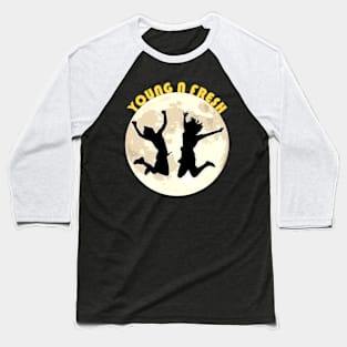 YOUNG N FRESH Baseball T-Shirt